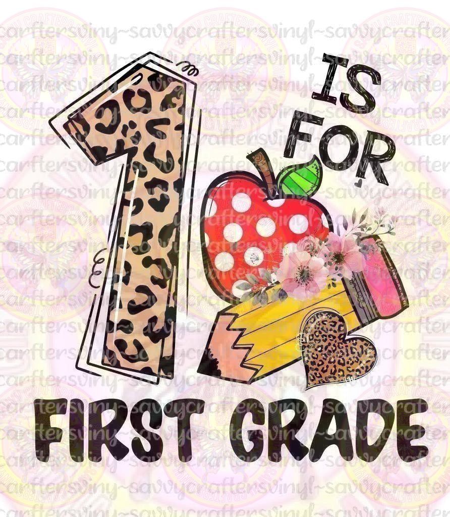 1 is For 1st Grade - Savvy Crafters Vinyl & Gifts