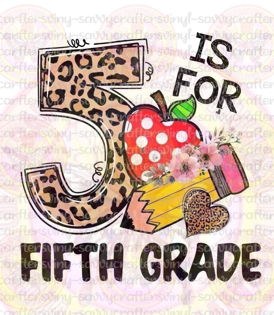 5 is for Fifth Grade - Savvy Crafters Vinyl & Gifts