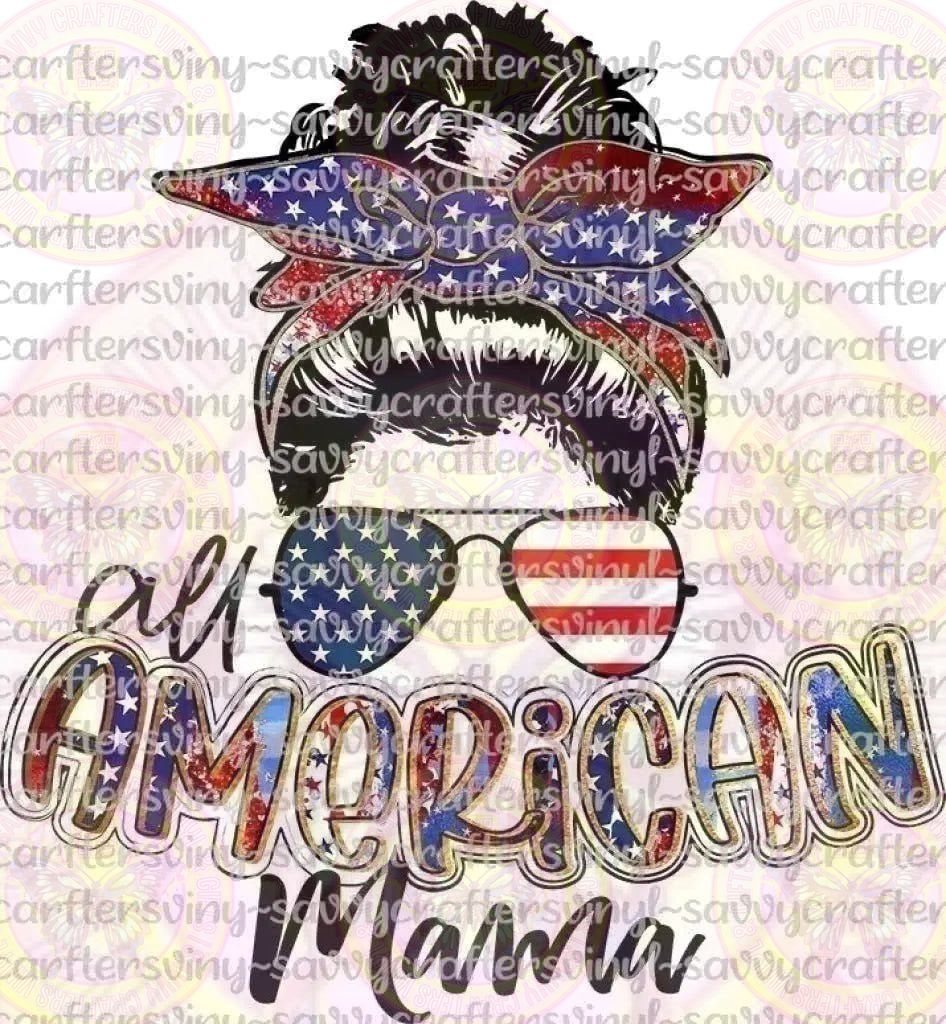 All American Mama - Savvy Crafters Vinyl & Gifts