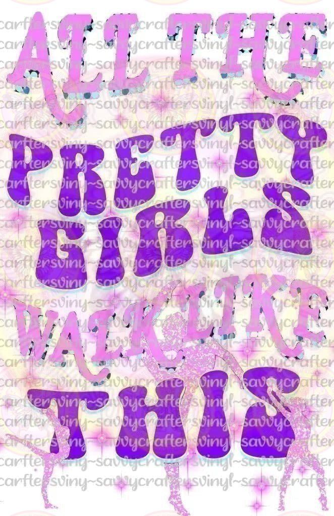All the pretty girls walk like this gymnastics pink purple - Savvy Crafters Vinyl & Gifts