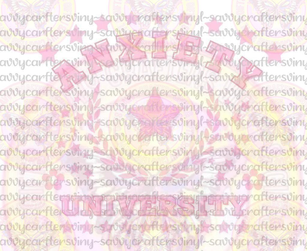 Anxiety University Pink - Savvy Crafters Vinyl & Gifts