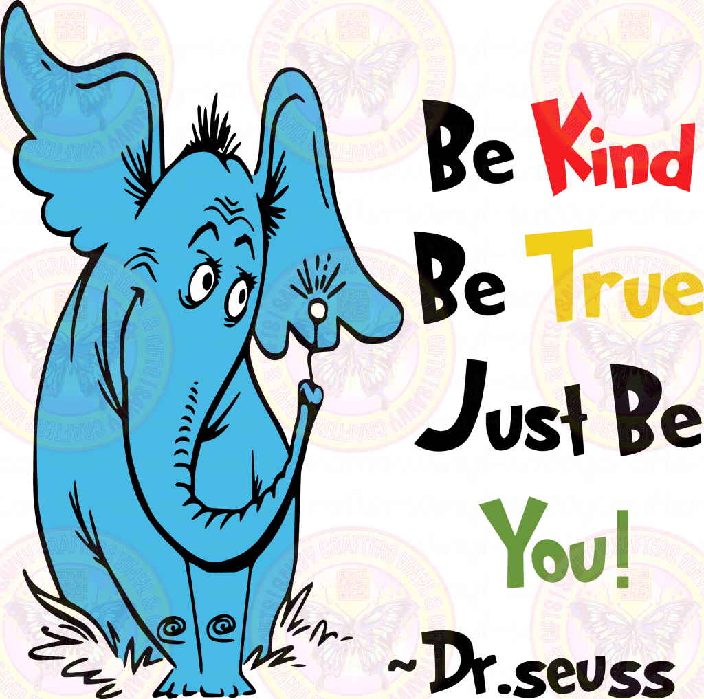 Be Kind Be True Be You Read - Savvy Crafters Vinyl & Gifts