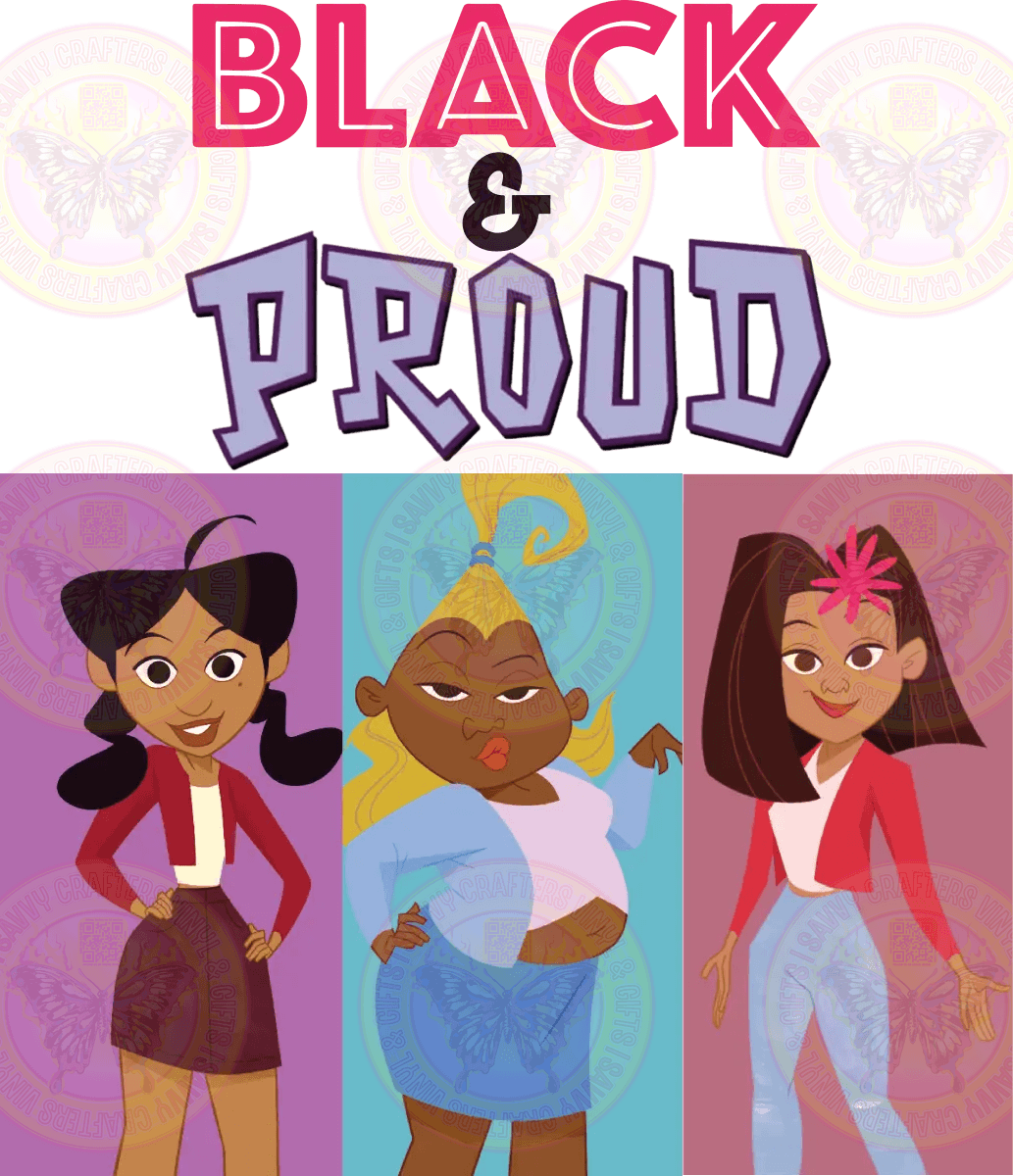 Black And Proud - Savvy Crafters Vinyl & Gifts