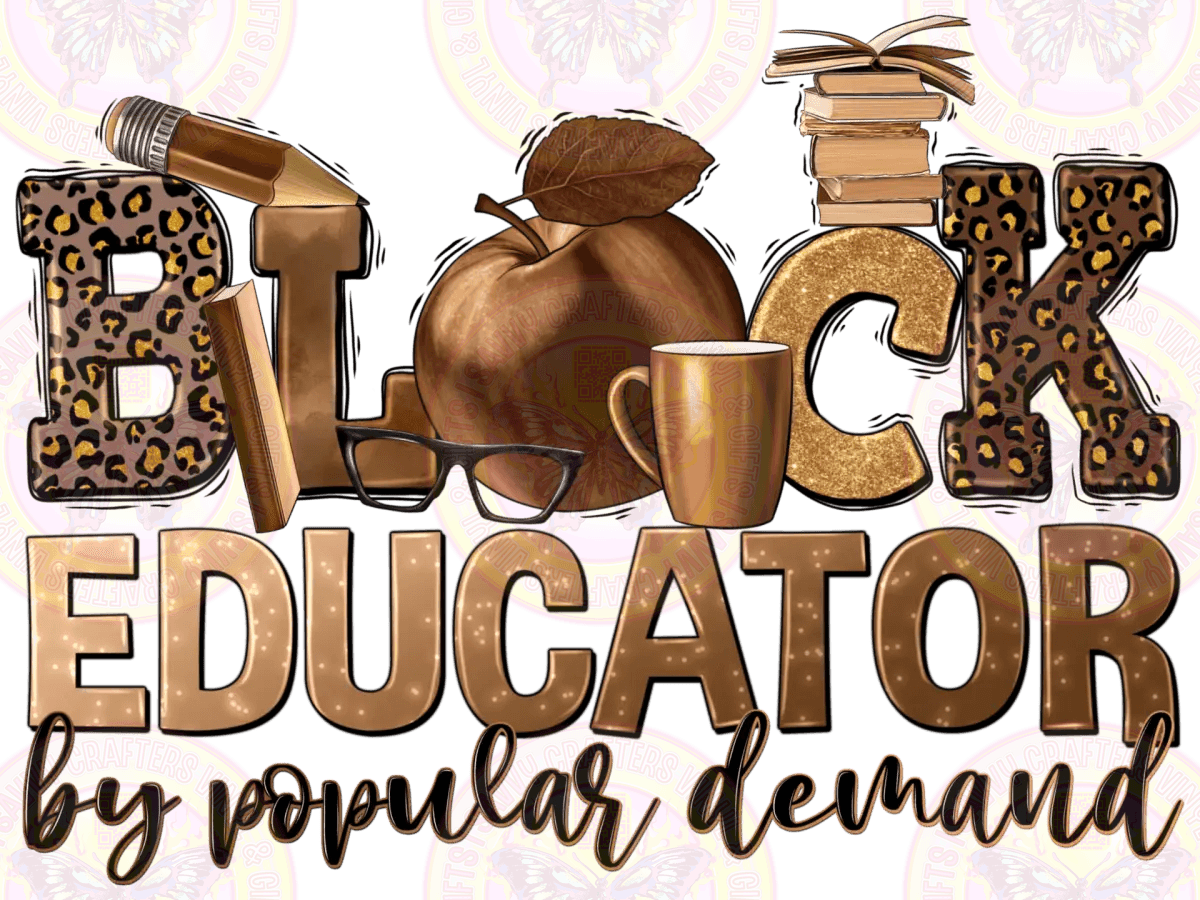Black Educators - Savvy Crafters Vinyl & Gifts