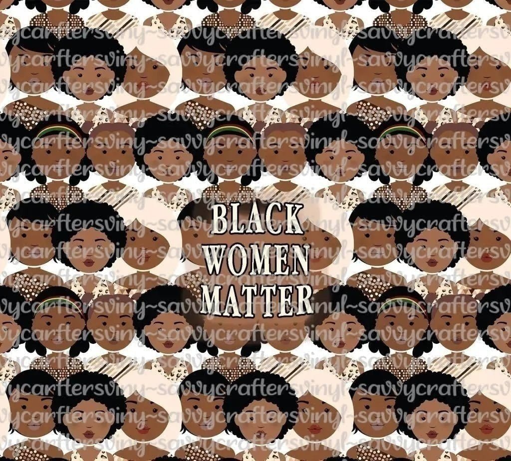 Black Women Matter - Savvy Crafters Vinyl & Gifts