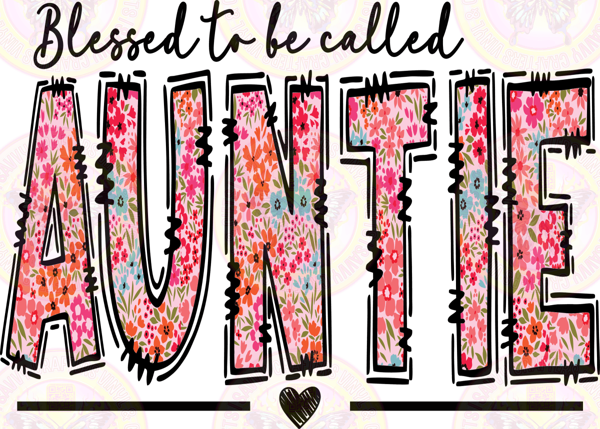 Blessed to Called Auntie Ready to Press - Savvy Crafters Vinyl & Gifts
