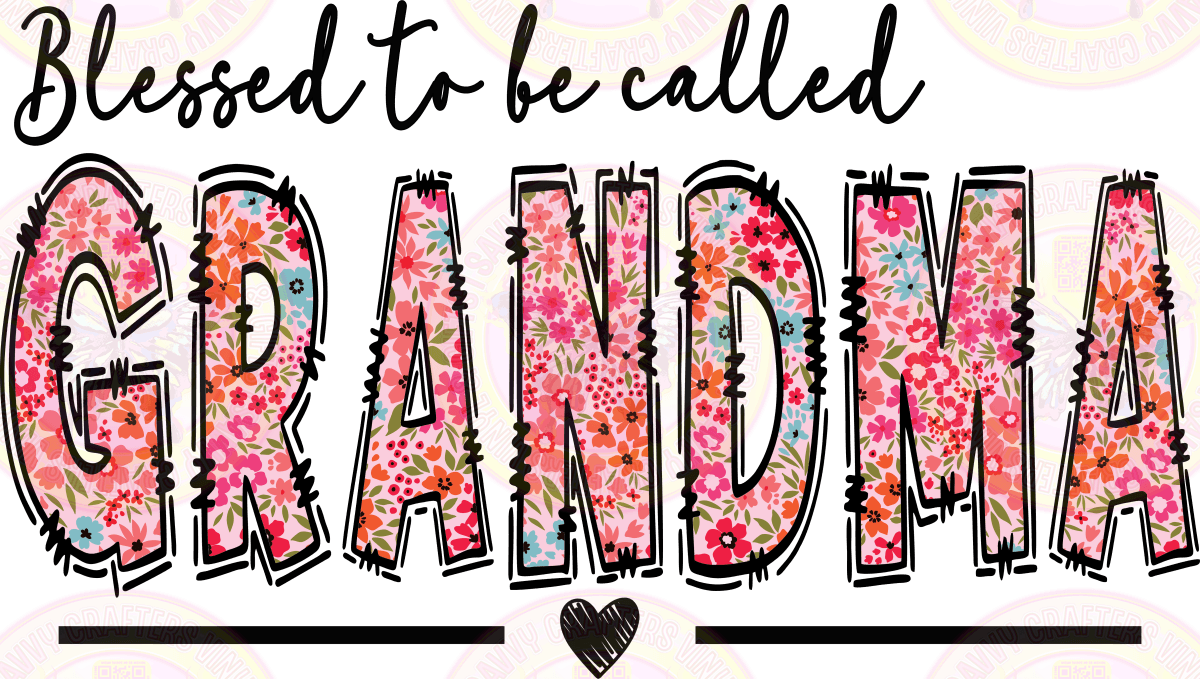 Blessed to Called Grandma Ready to Press - Savvy Crafters Vinyl & Gifts