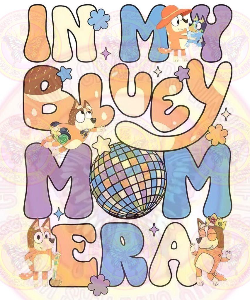 Blue Dog Mom Era DTF Transfer Sublimation - Savvy Crafters Vinyl & Gifts