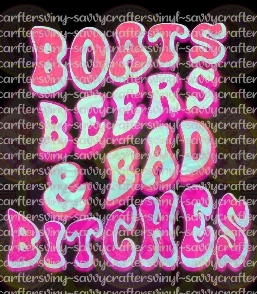 Boats Beers and Bad Bitches - Savvy Crafters Vinyl & Gifts