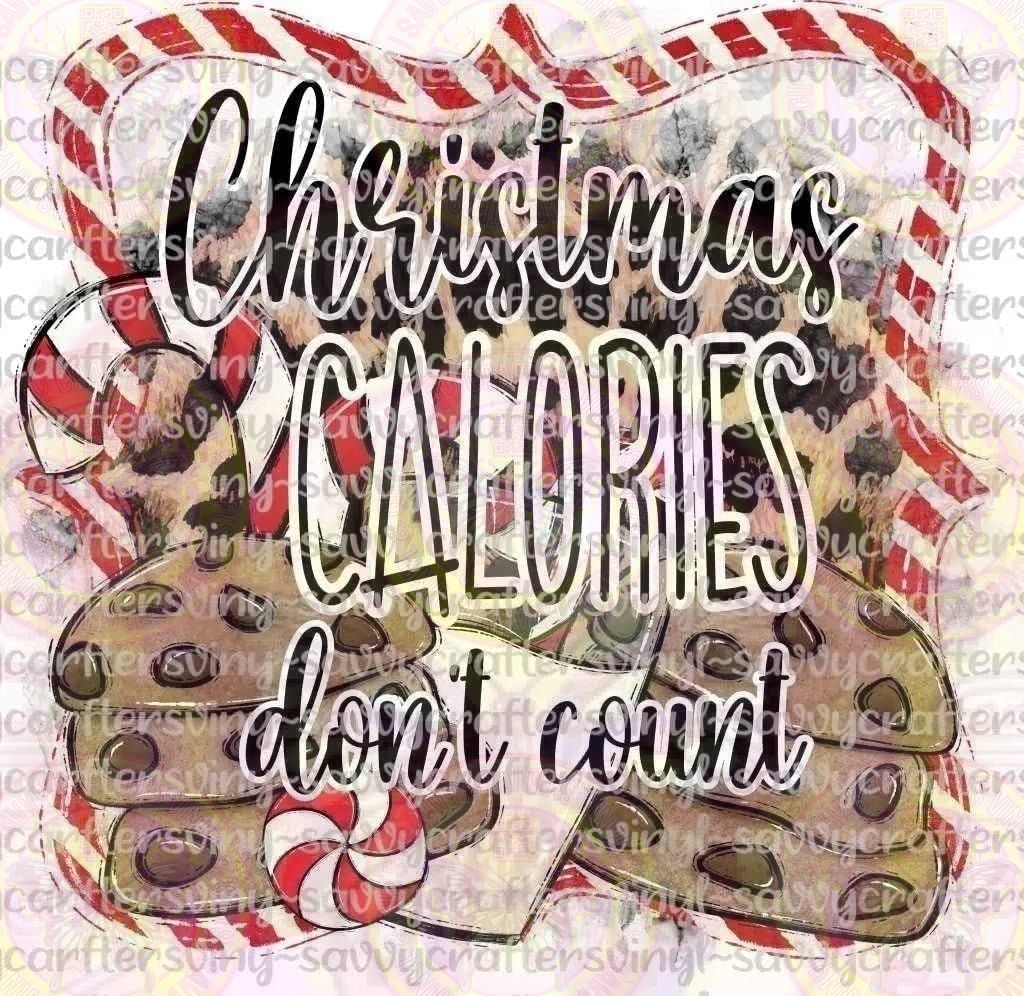 Christmas Calories Don't Count - Savvy Crafters Vinyl & Gifts