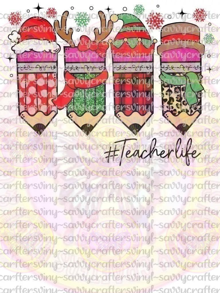 Christmas Pencils Teacher Life - Savvy Crafters Vinyl & Gifts