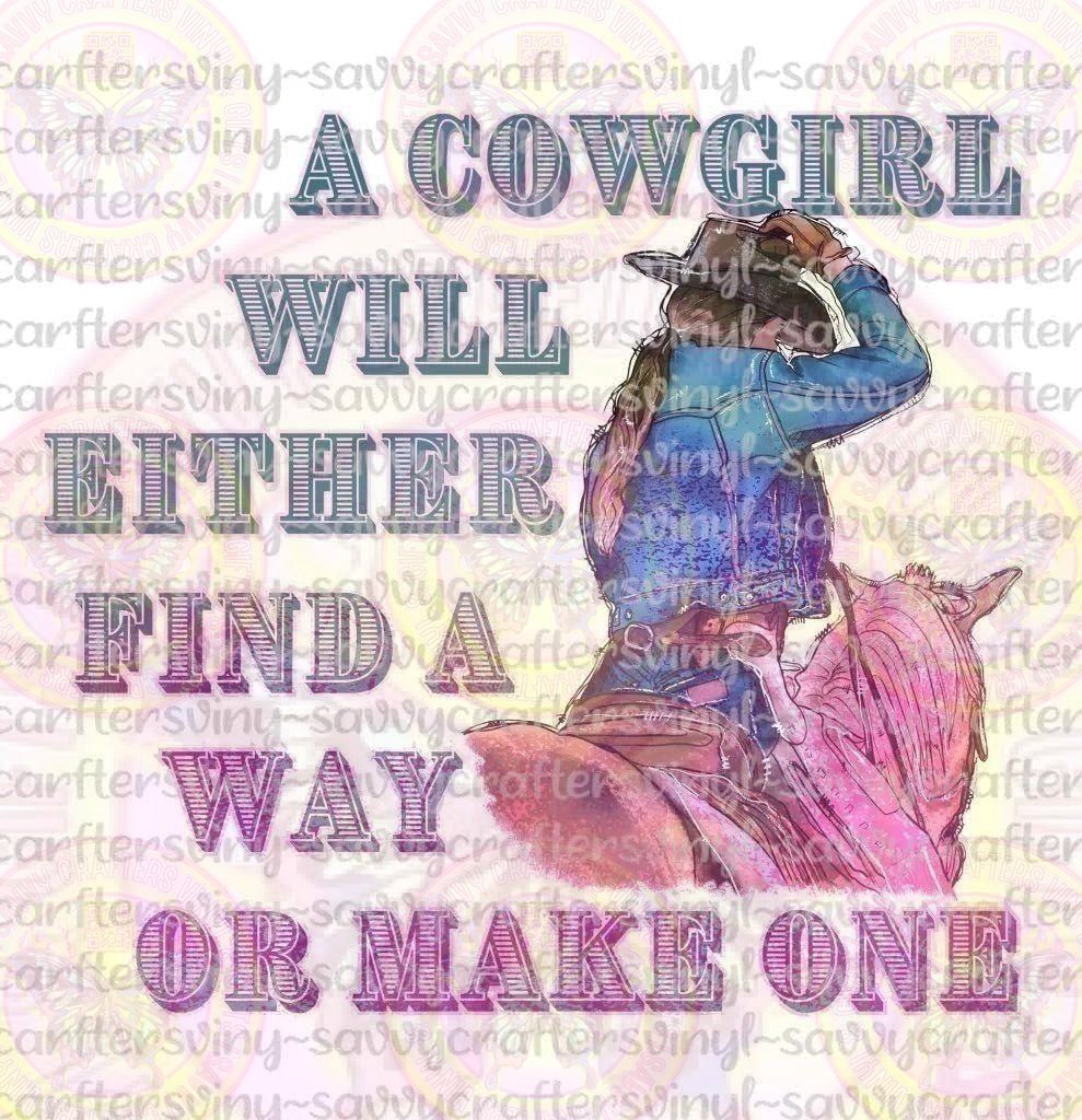 Cowgirl finds a way - Savvy Crafters Vinyl & Gifts