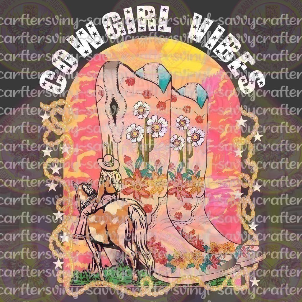 Cowgirl Vibes - Savvy Crafters Vinyl & Gifts