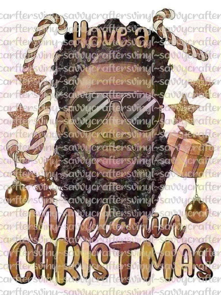Dad Have a Melanin Christmas Beard - Savvy Crafters Vinyl & Gifts