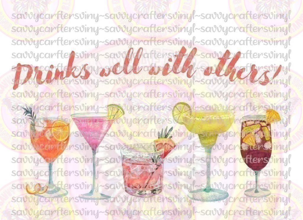 Drinks Well With Others Cocktails - Savvy Crafters Vinyl & Gifts