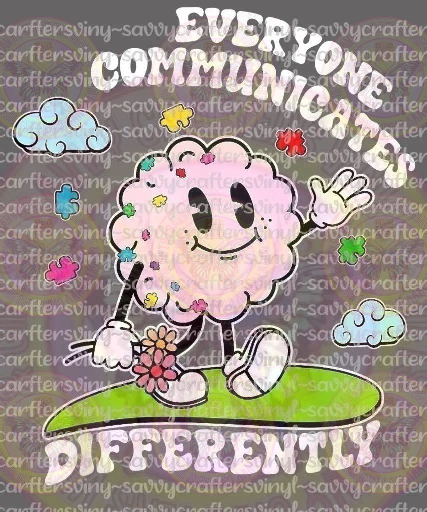Everyone communicates differently - Savvy Crafters Vinyl & Gifts