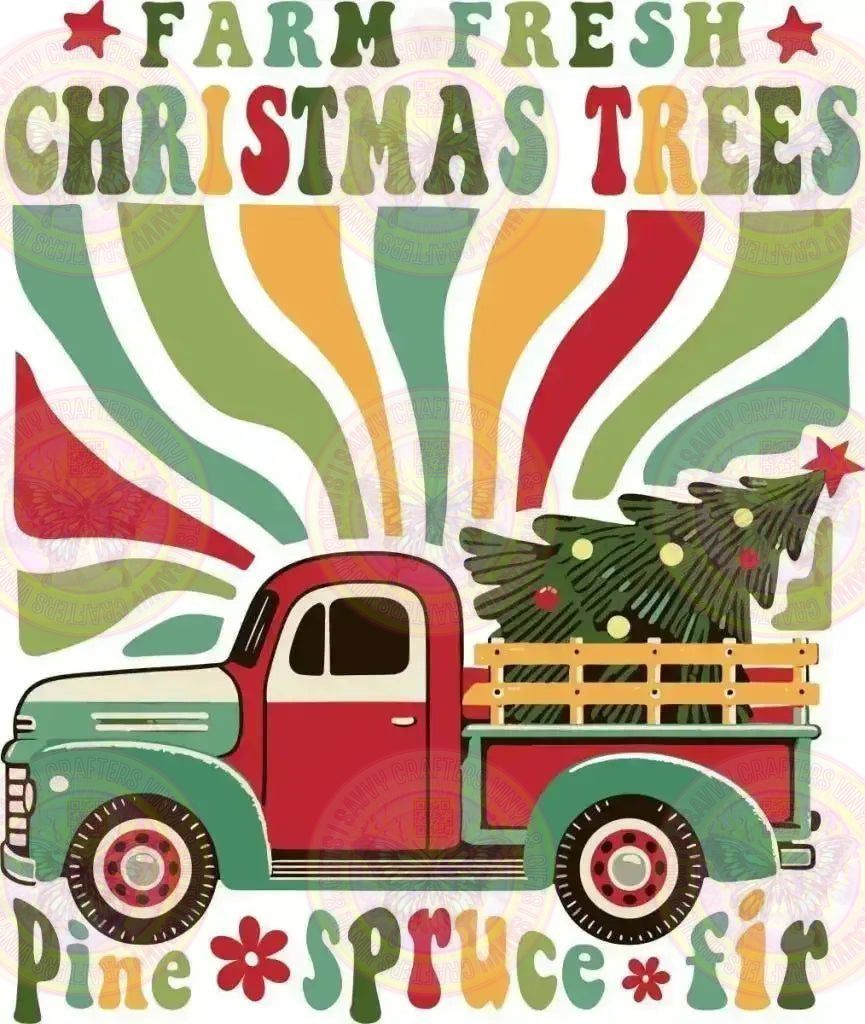 Farm Fresh Christmas Trees Pine Spruce Fir - Savvy Crafters Vinyl & Gifts