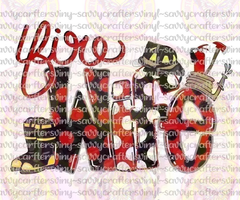 Fire Wife - Savvy Crafters Vinyl & Gifts