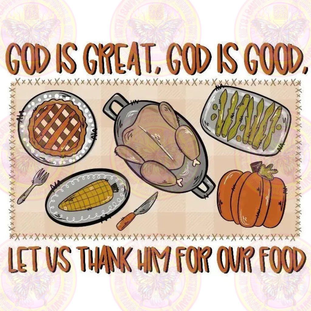 God is great Thanksgiving Transfer - Savvy Crafters Vinyl & Gifts