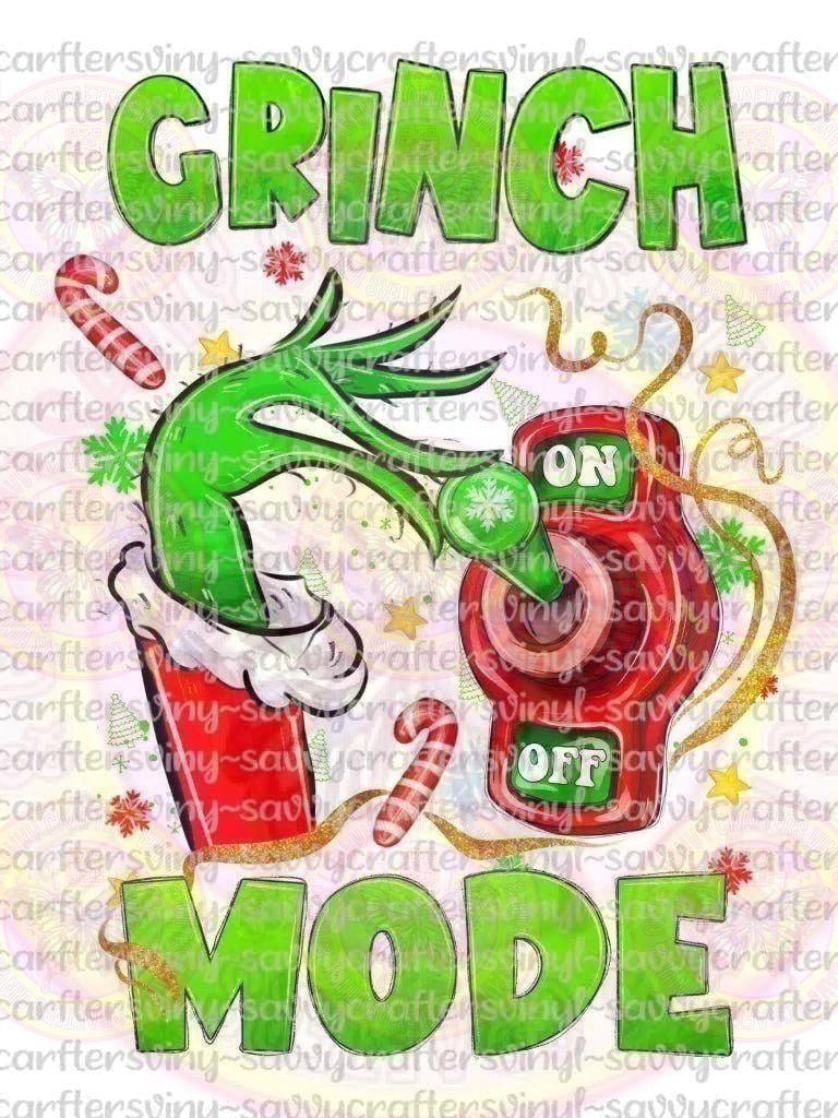 Grinch Mode On - Savvy Crafters Vinyl & Gifts