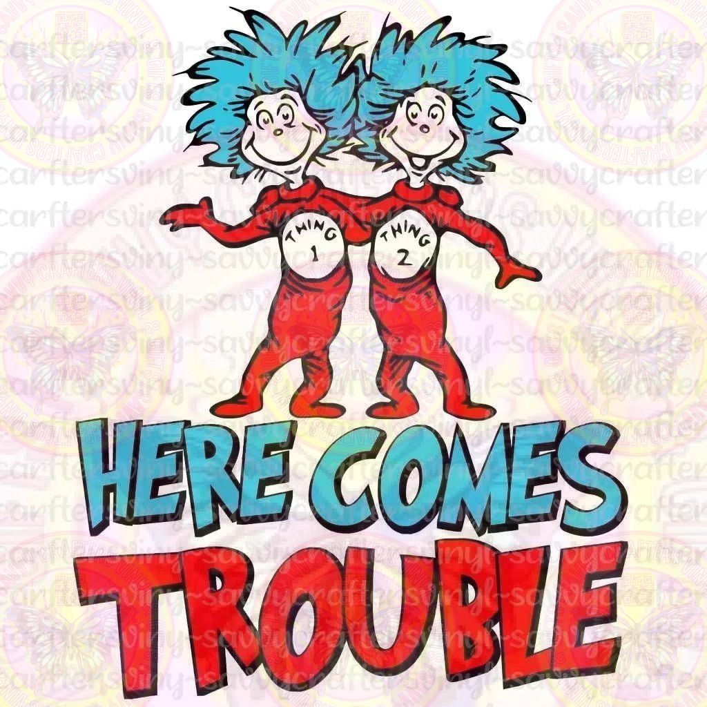 Here Comes Trouble - Savvy Crafters Vinyl & Gifts