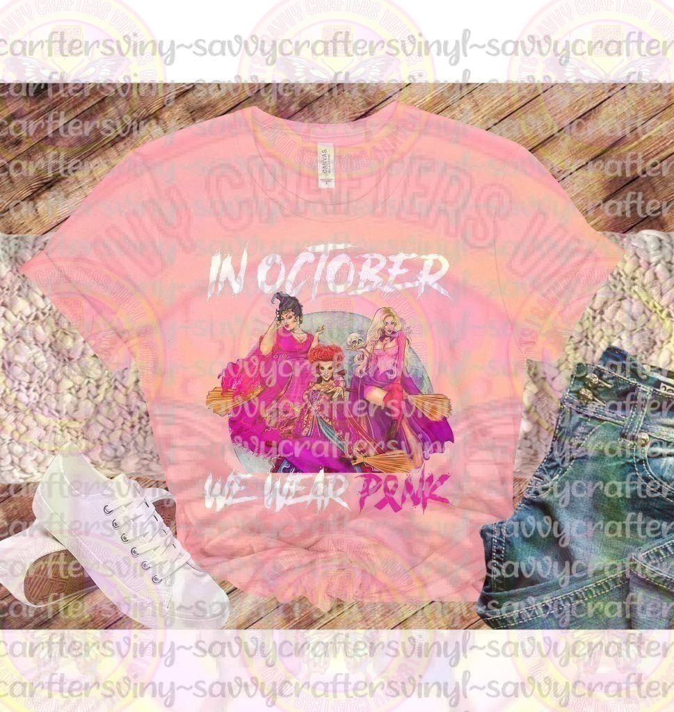 Hocus Pocus In October We Wear Pink - Savvy Crafters Vinyl & Gifts