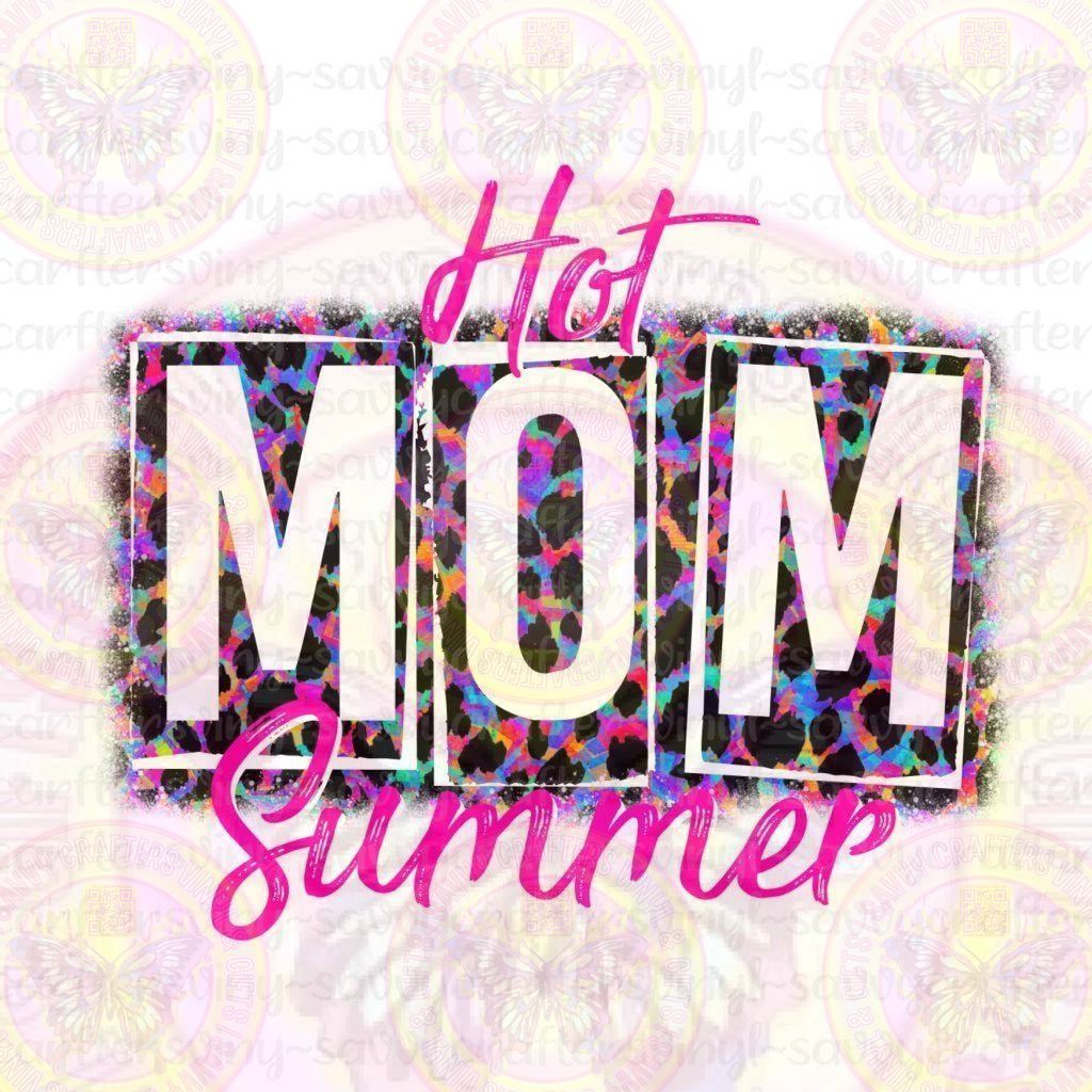 Hot Mom Summer - Savvy Crafters Vinyl & Gifts