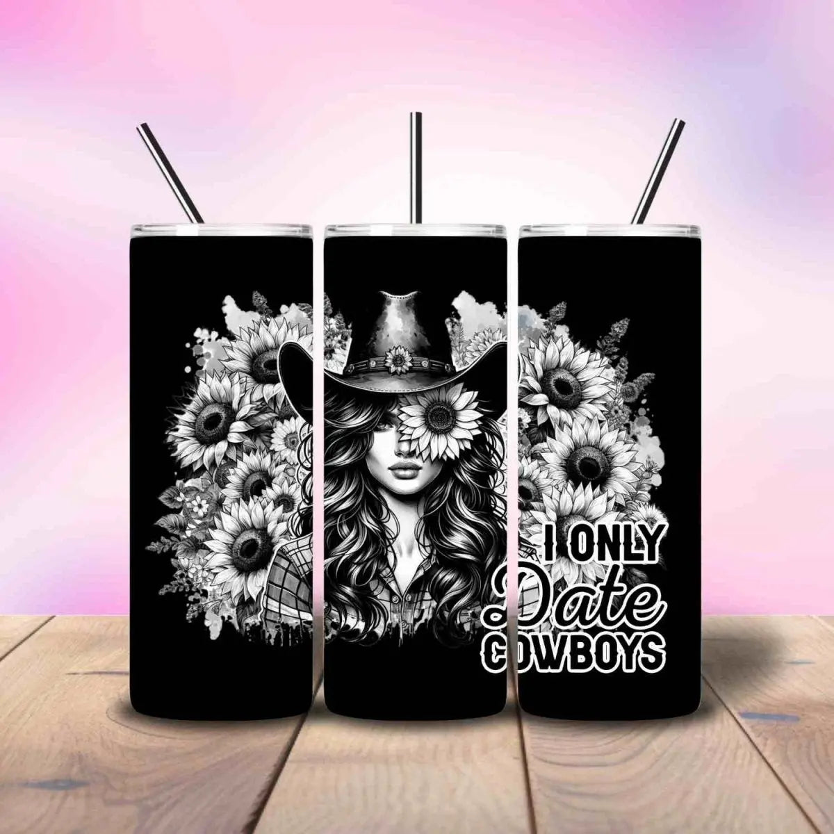 I only date Cowboys - Fully Completed Tumbler Skinny Straight 20/30oz - Savvy Crafters Vinyl & Gifts