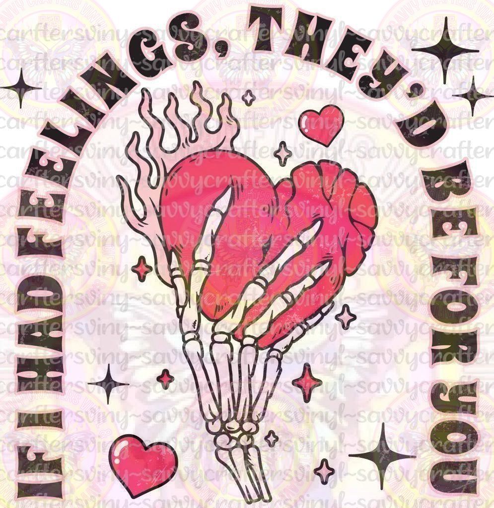 If I Had Feeling They Would Be For You Skelton Hand Heart (Grunge) - Savvy Crafters Vinyl & Gifts