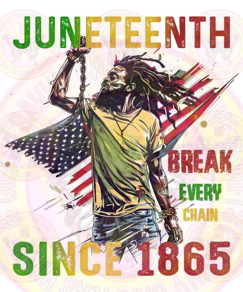 Juneteenth Break Every Chain Flag - Savvy Crafters Vinyl & Gifts