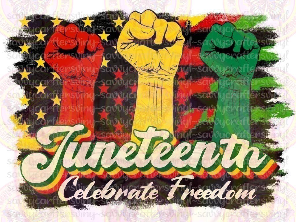 Juneteenth Celebration - Savvy Crafters Vinyl & Gifts