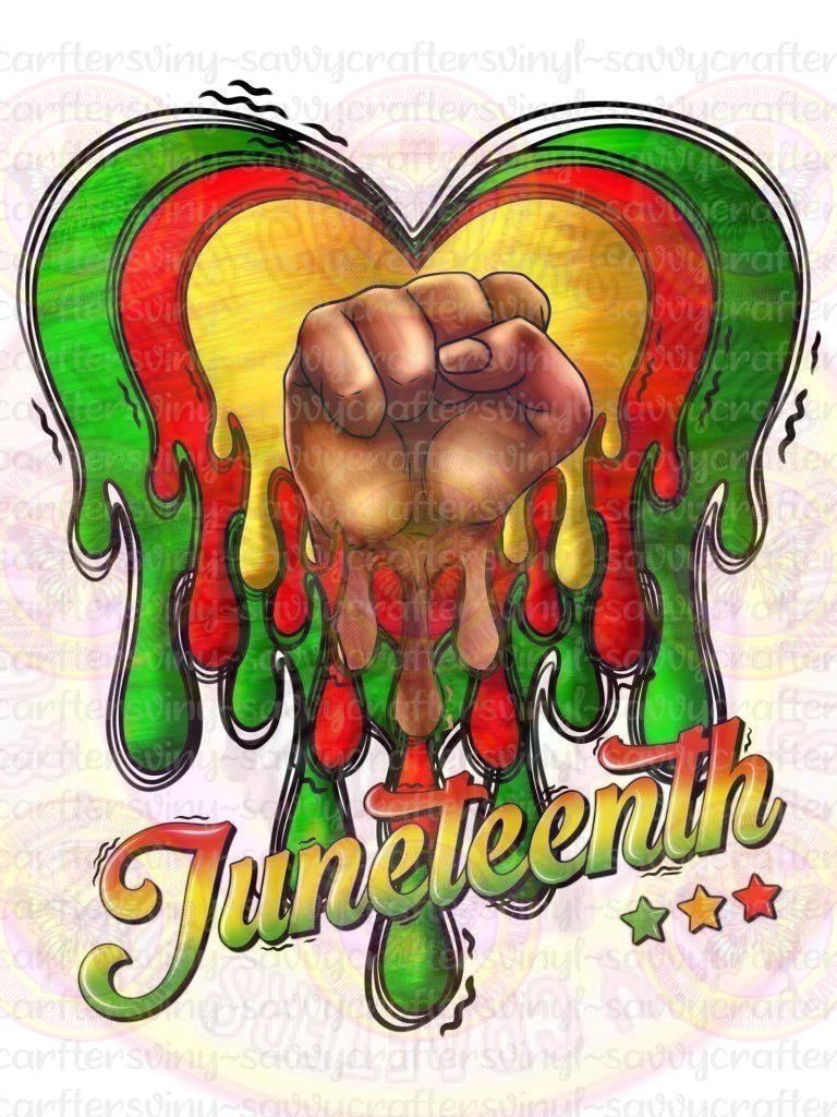 Juneteenth Heart Drip Fist - Savvy Crafters Vinyl & Gifts