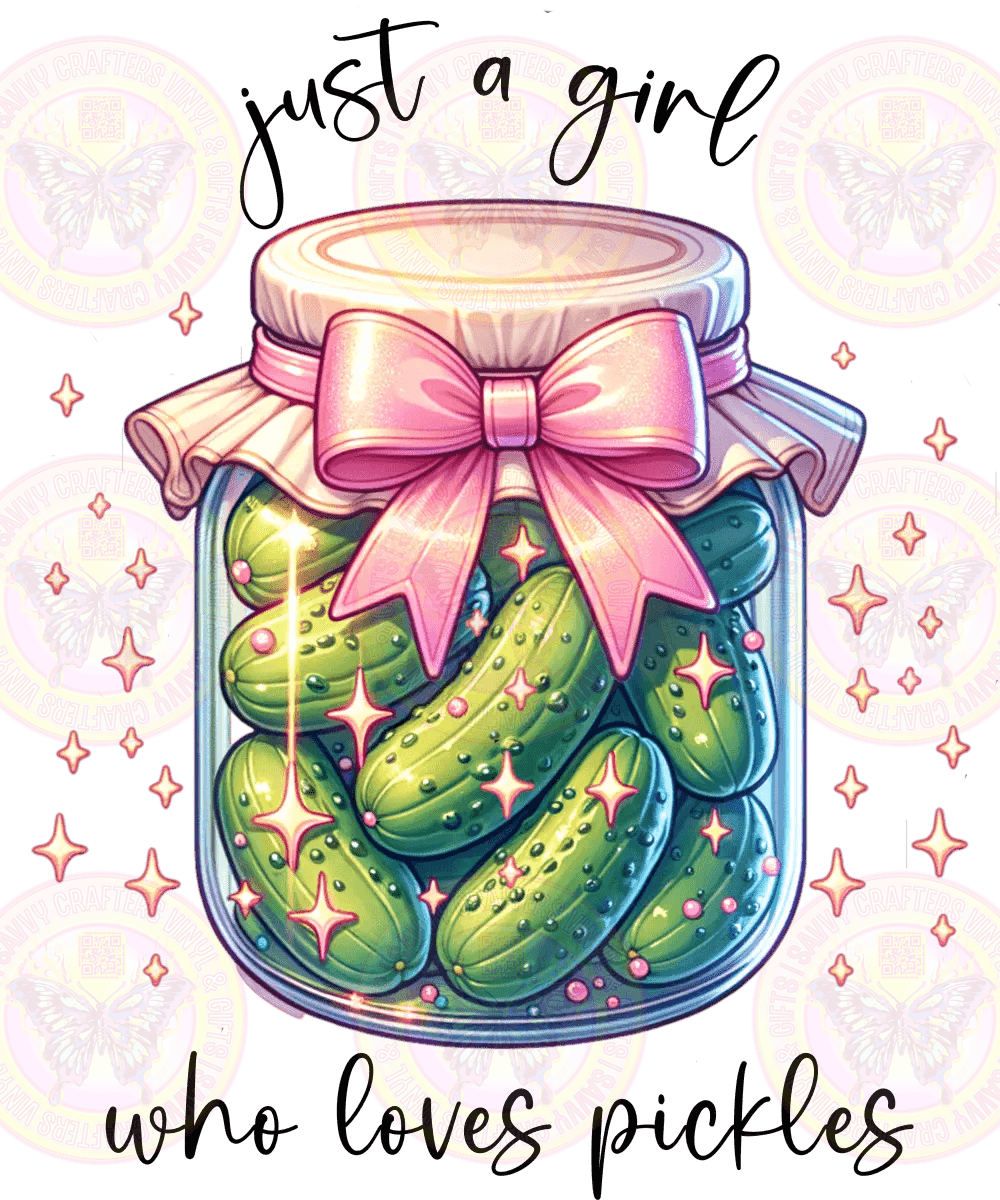 Just a Girl Who Loves Pickles - Savvy Crafters Vinyl & Gifts