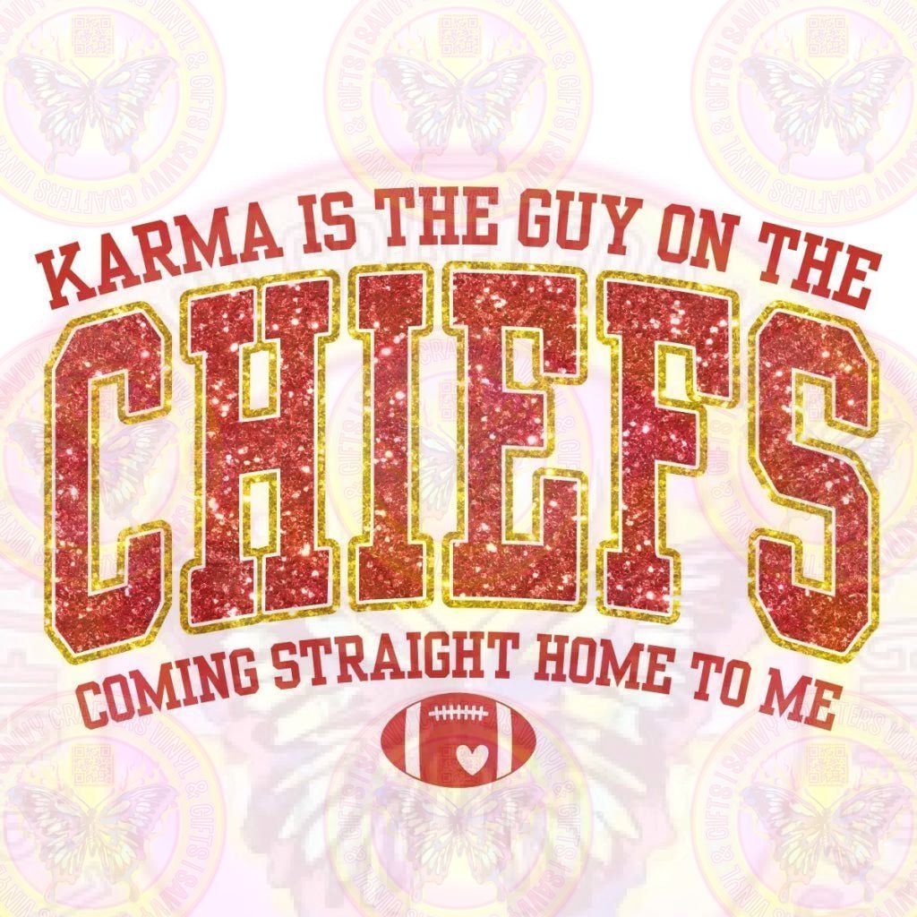 Karma is the guy on the Kansas City Chiefs DTF Transfer - Savvy Crafters Vinyl & Gifts
