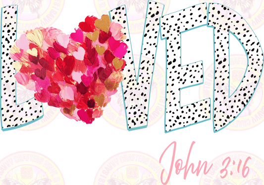 Loved John 3:16 - Savvy Crafters Vinyl & Gifts