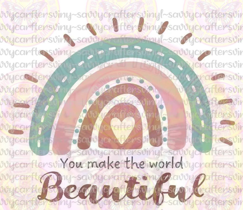 Make the World Beautiful - Savvy Crafters Vinyl & Gifts