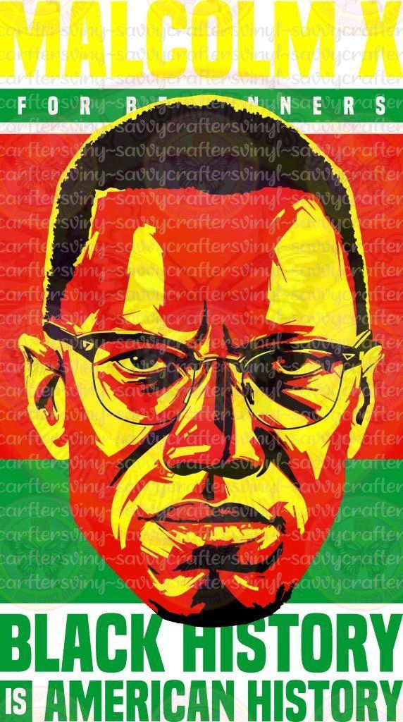 Malcolm X for Beginners - Savvy Crafters Vinyl & Gifts