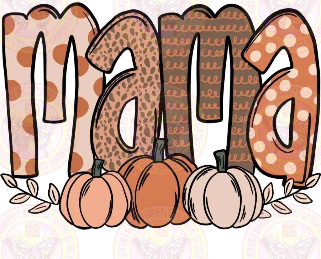 MAMA Fall Pumpkins - Savvy Crafters Vinyl & Gifts