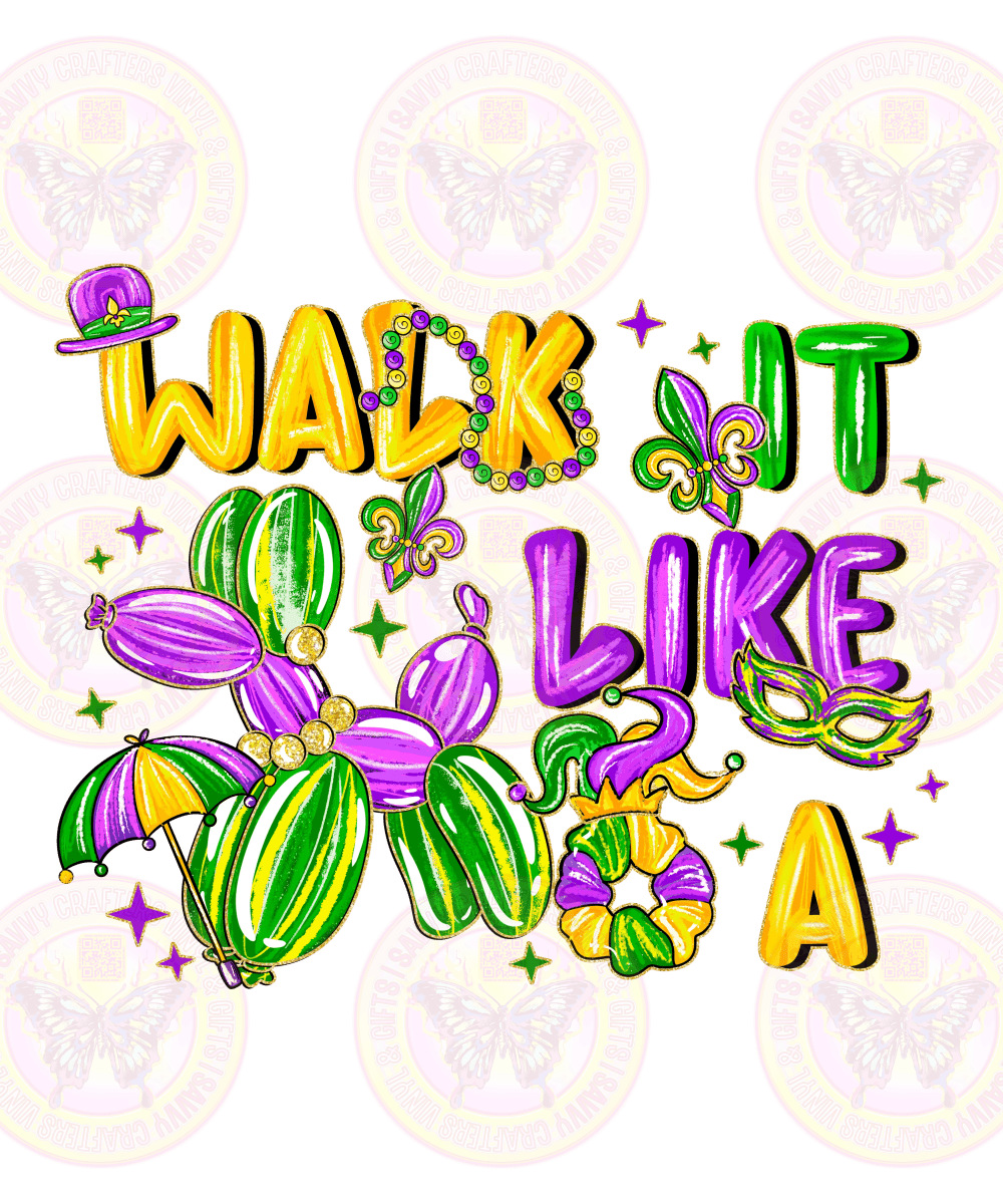 Mardi Gras Walk It Like A Dog - Savvy Crafters Vinyl & Gifts