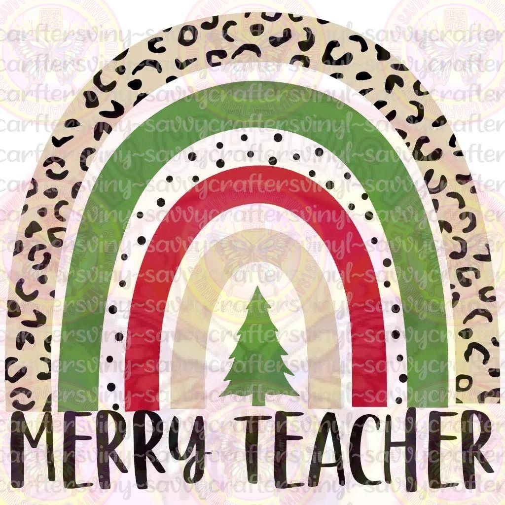 Merry Teacher Rainbow - Savvy Crafters Vinyl & Gifts
