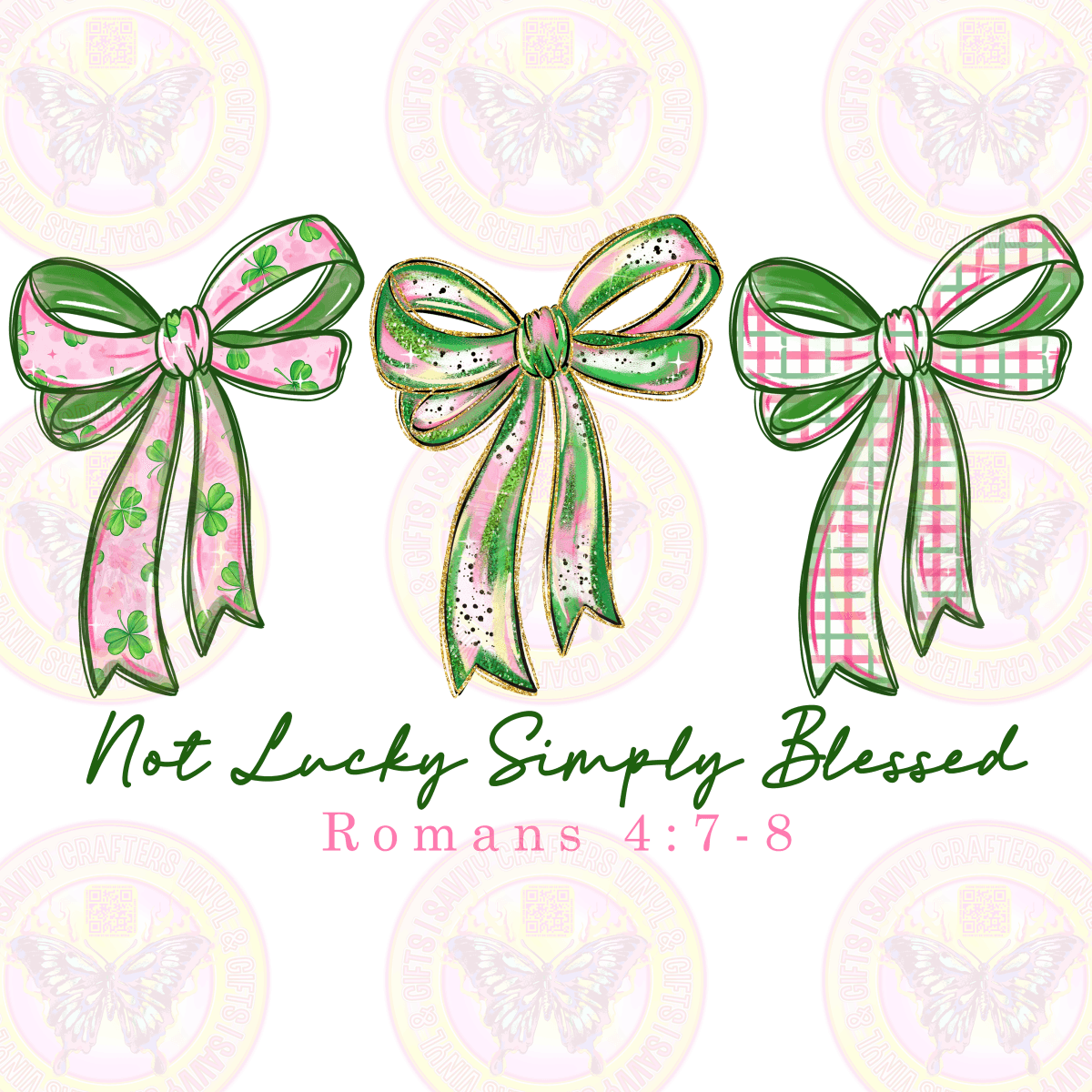 Not Lucky Simply Blessed Bows GP - Savvy Crafters Vinyl & Gifts