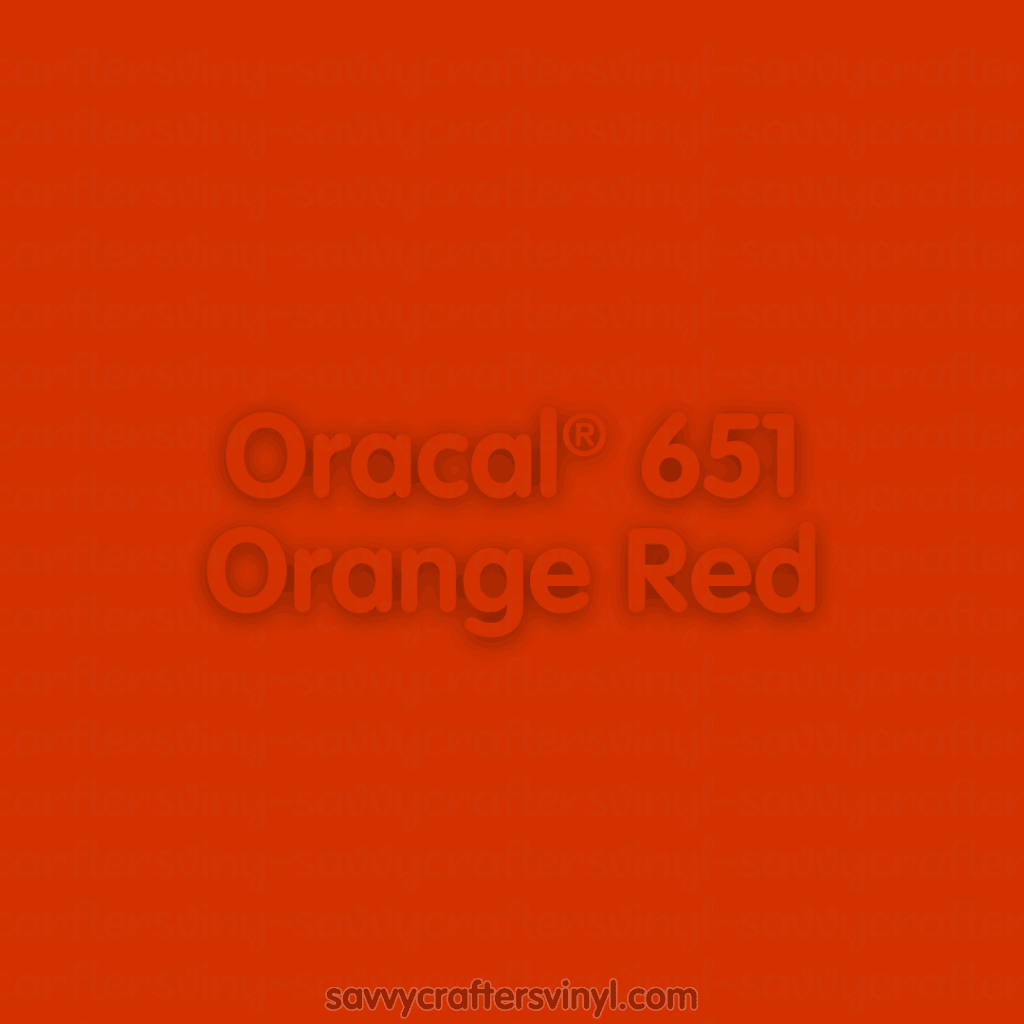 Oracal® 651 | Orange Red - Savvy Crafters Vinyl & Gifts