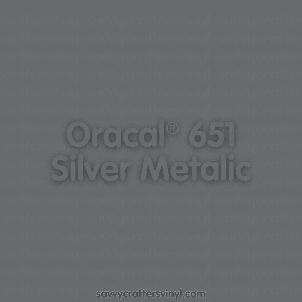 Oracal® 651 | Silver Metalic - Savvy Crafters Vinyl & Gifts