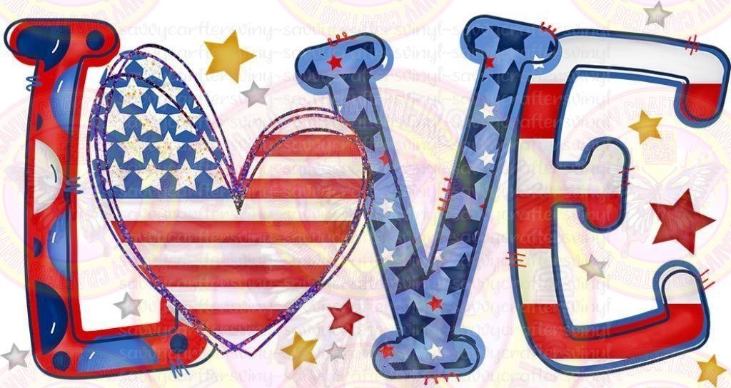 Patriotic LOVE - Savvy Crafters Vinyl & Gifts