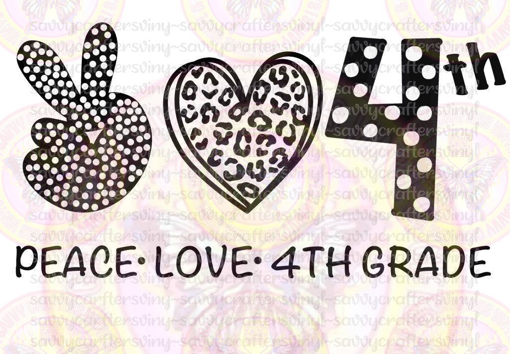 Peace Love 4th Grade B/W - Savvy Crafters Vinyl & Gifts