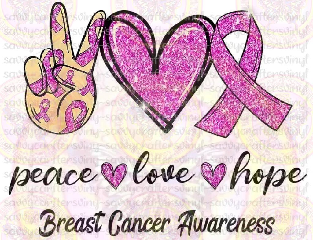 Peace Love Hope Breast Cancer Awareness 01 - Savvy Crafters Vinyl & Gifts