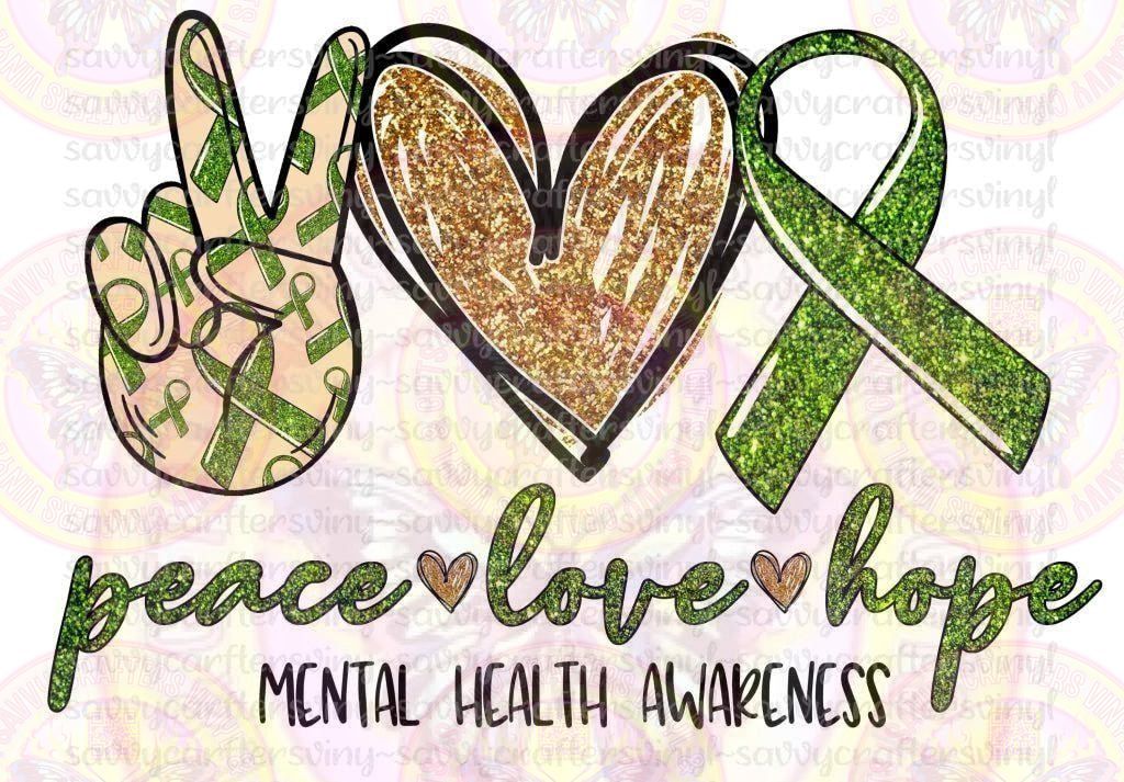 Peace Love Hope Mental Health Awareness - Savvy Crafters Vinyl & Gifts