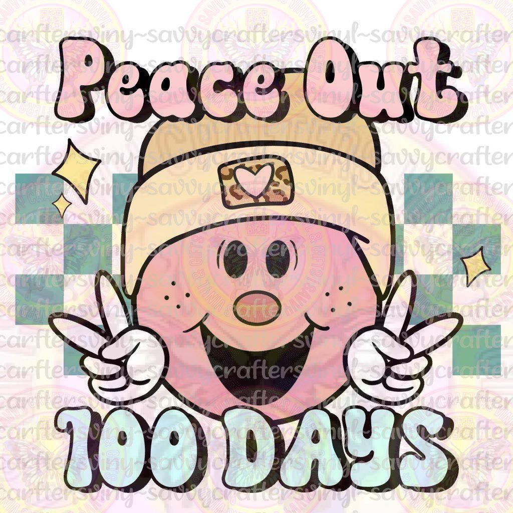 Peace Out 100 Days - Savvy Crafters Vinyl & Gifts