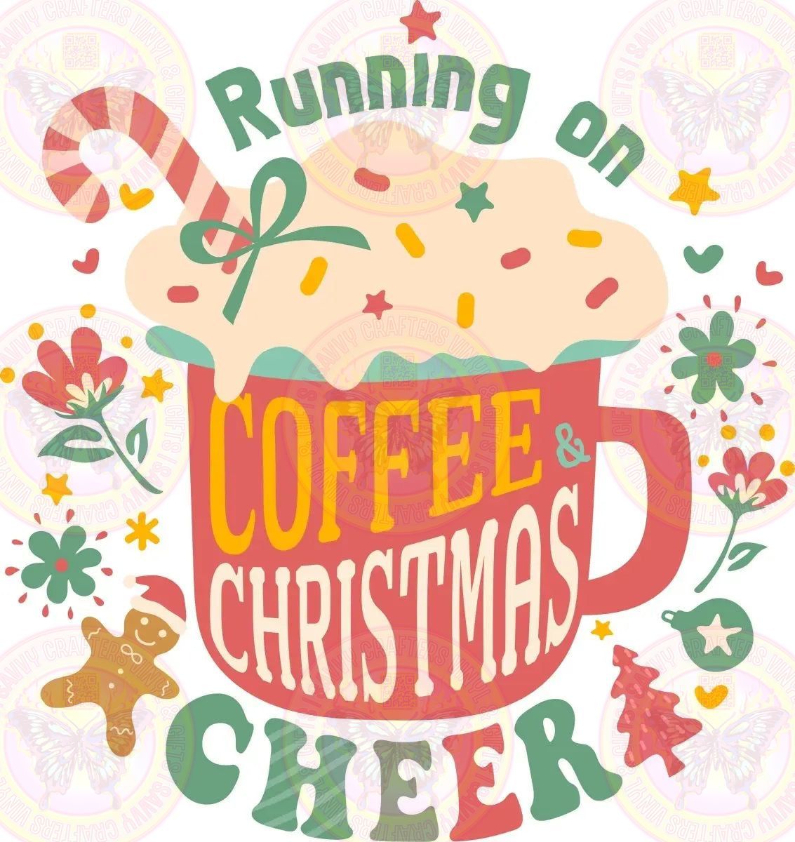 Running on coffee and Christmas Cup - Savvy Crafters Vinyl & Gifts