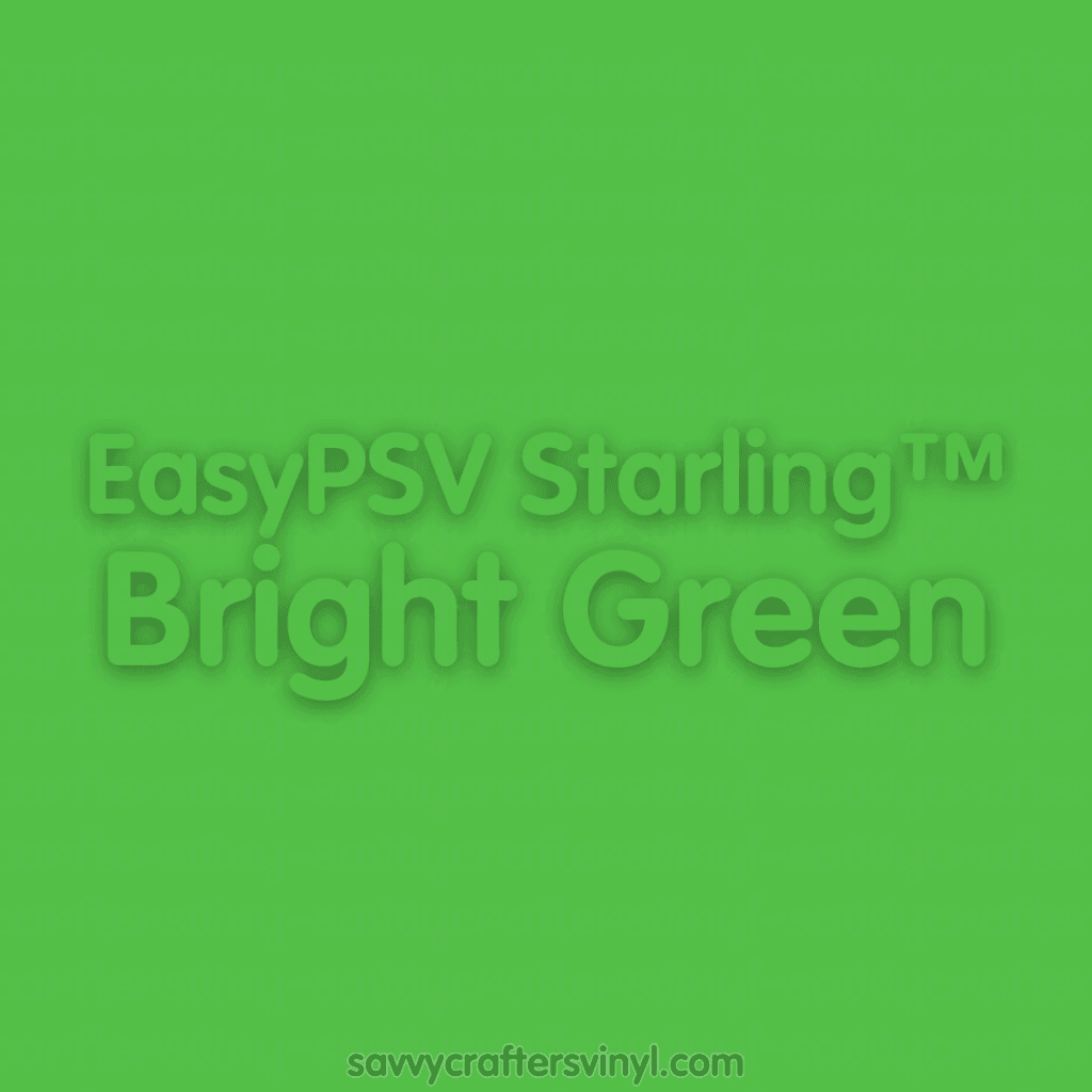 Siser EasyPSV Starling™ | Bright Green - Savvy Crafters Vinyl & Gifts
